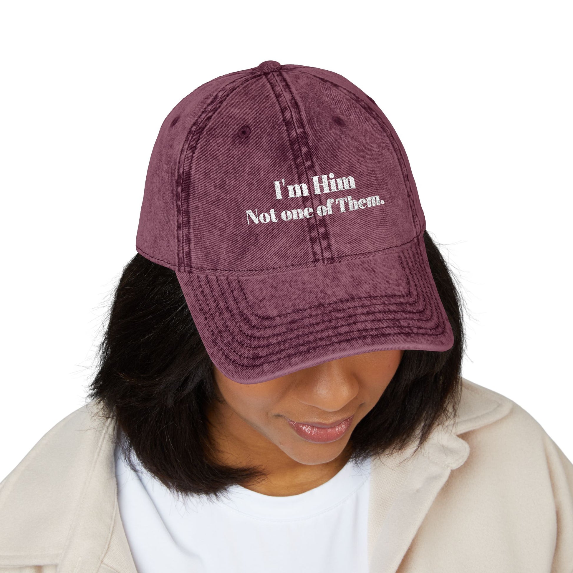 I'm Him, Not One Of Them. - Vintage Cap (Embroidery)