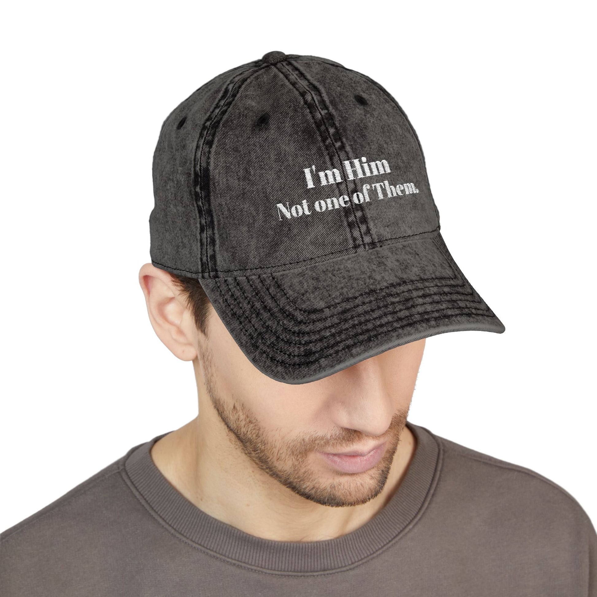 I'm Him, Not One Of Them. - Vintage Cap (Embroidery)