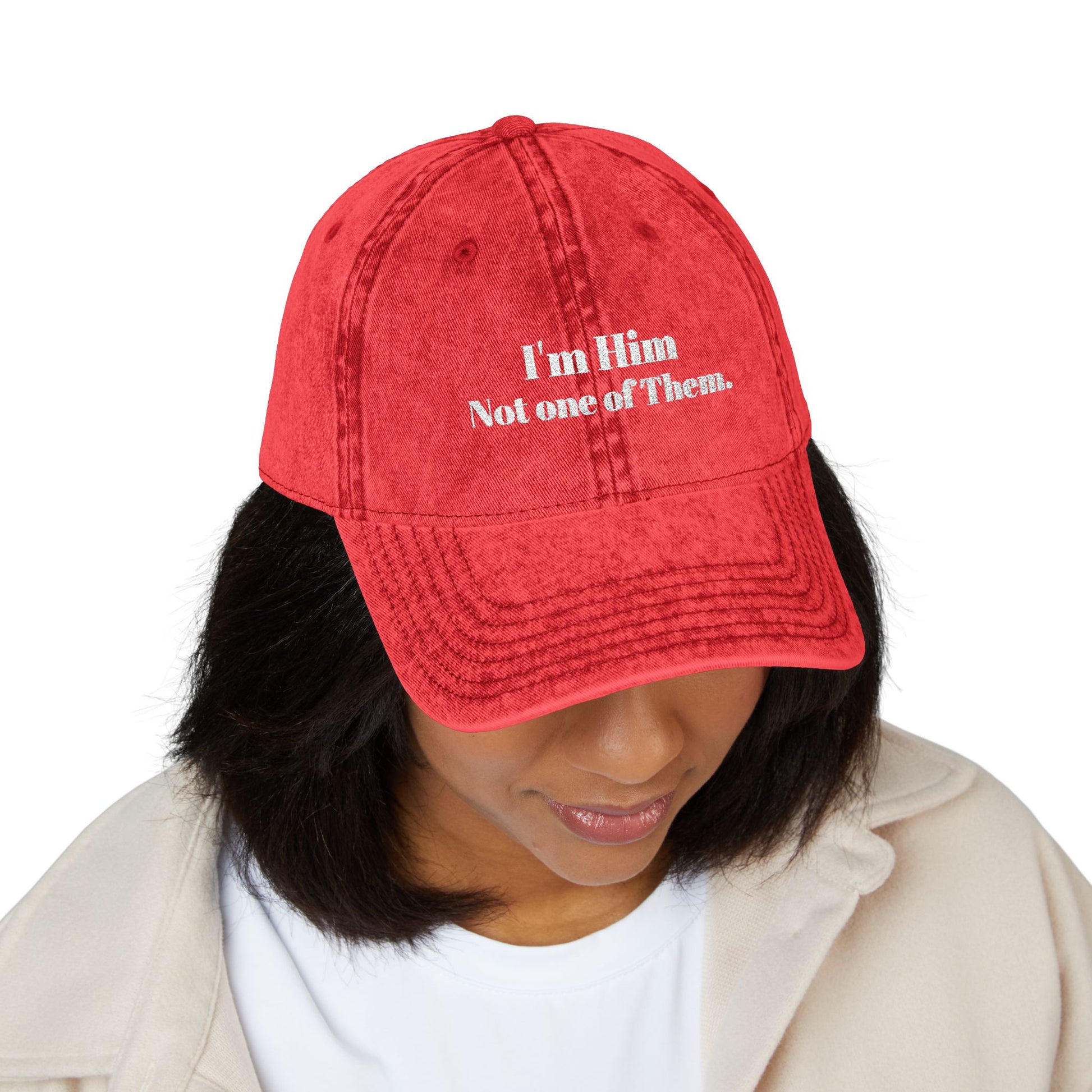 I'm Him, Not One Of Them. - Vintage Cap (Embroidery)