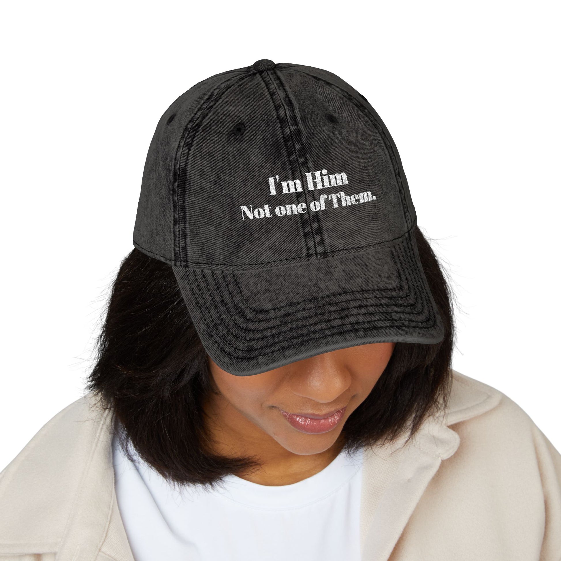 I'm Him, Not One Of Them. - Vintage Cap (Embroidery)